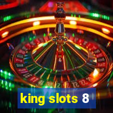 king slots 8